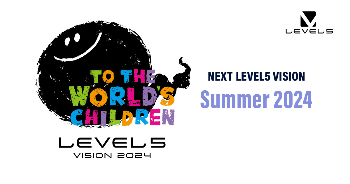 LEVEL5 VISION 2024 TO THE WORLD’S CHILDREN